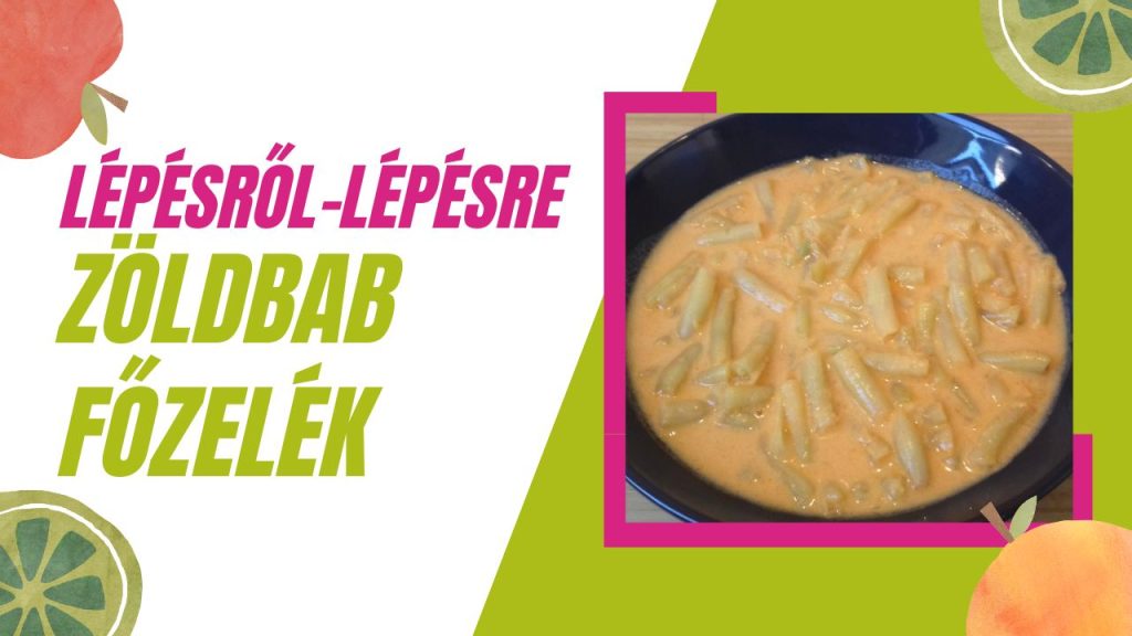 zöldbab főzelék