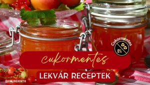 cukormentes lekvár receptek